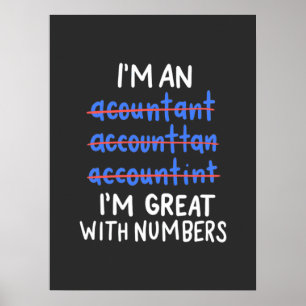 I Am An Accountant Poster