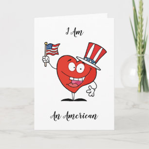 I Am An American Valentine's Day Greeting Card
