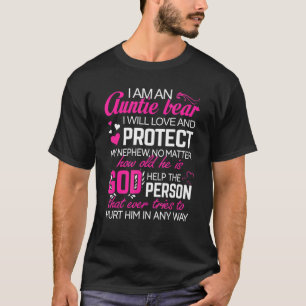 I Am An Auntie Bear I Will Love And Protect My Nep T-Shirt