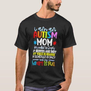 I Am An Autism Mummy My Wallet Is Empty T-Shirt