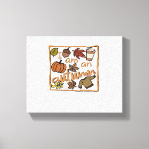 I am an Autumn Classic T-Shirt Canvas Print