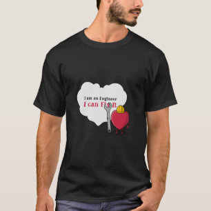I am an Engineer , I can Fix It T-Shirt