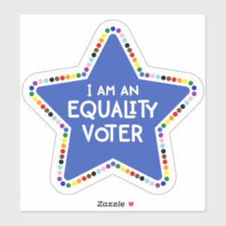 I am an Equality Voter! LGBTQ+ Rainbow Star