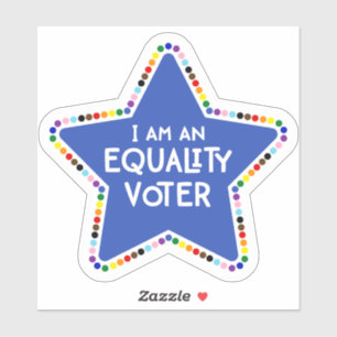 I am an Equality Voter! LGBTQ+ Rainbow Star