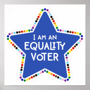 I am an Equality Voter! LGBTQ+ Rainbow Star Poster