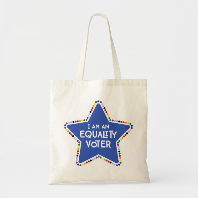 I am an Equality Voter! LGBTQ+ Rainbow Star Tote Bag (Front)