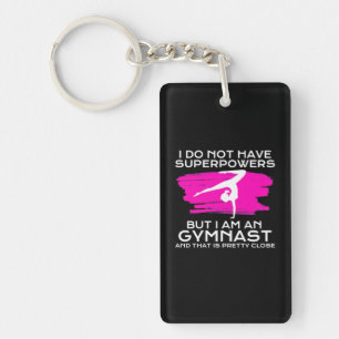 I Am An Gymnast And That Is Pretty Close Key Ring