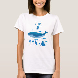 I Am An Immigrant Blue Whale funny tshirt