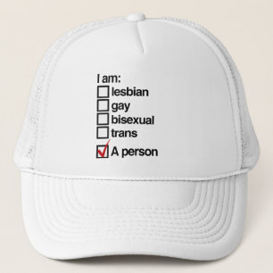 I am an LGBT Person Trucker Hat