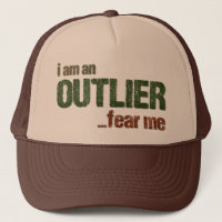 I am an OUTLIER...fear me. (CAMO VERSION)
