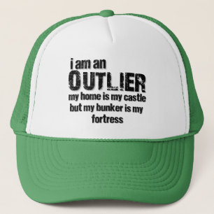 I am an OUTLIER...fear me. Trucker Hat