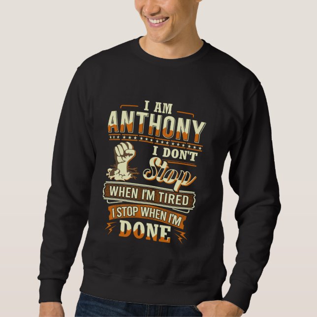 I am Anthony Shirt Personalised Anthony First Name (Front)