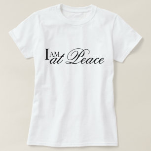 "I Am at Peace" aesthetic metta prayer affirmation T-Shirt