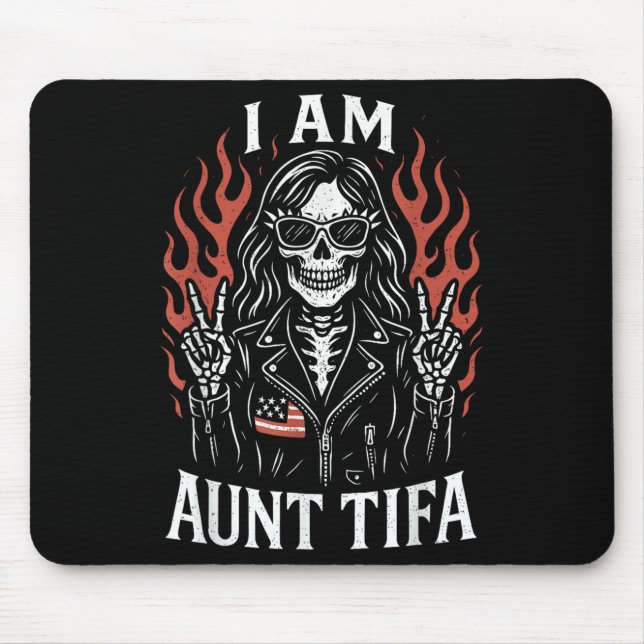I Am Aunt Tifa Funny Skeleton Biker Aunt Tifa Desi Mouse Pad (Front)