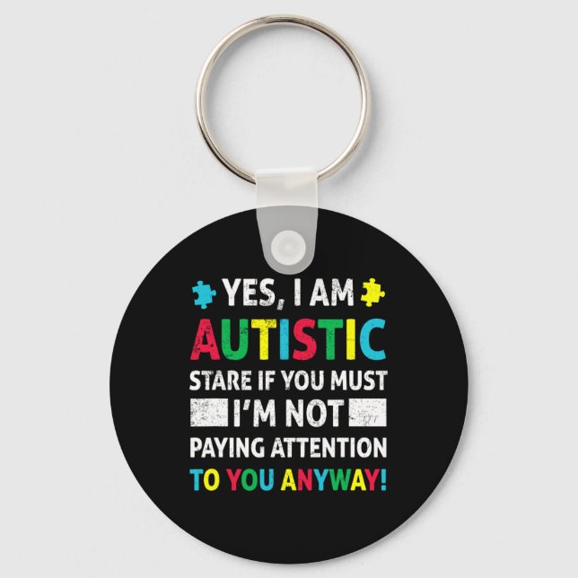 I Am Autistic Fun Autism Awareness Acceptance Puzz Key Ring (Front)