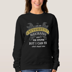 I Am Automotive Diesel Mechanic Auto Mechanics Car Sweatshirt