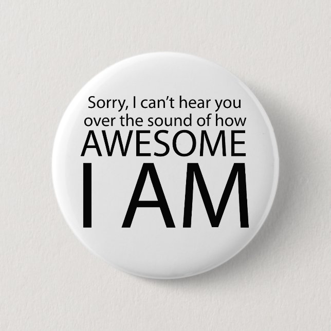 I am awesome 6 cm round badge (Front)