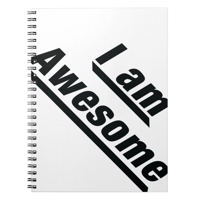 I am Awesome Spiral Notebook (Front)