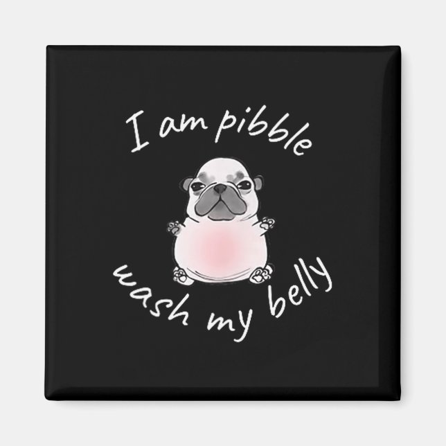 I Am Bble Wash My Belly Bble Meme Funny Dog Brainr Magnet (Front)