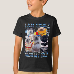 I Am Bble Wash My Belly Bble Meme Funny Dog Brainr T-Shirt