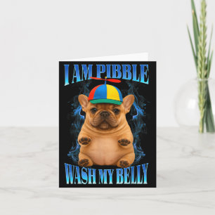 I Am Bble Wash My Belly Funny Bble Kids Youth Mom  Card