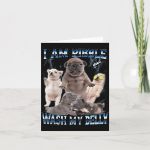 I Am Bble Wash My Belly Funny Dog Clean My Belly M Card
