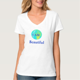 "I AM" Beautiful T-Shirt
