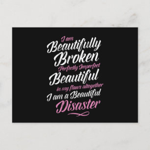 I Am Beautifully Broken Perfectly Imperfect  Postcard