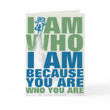 I am because you are