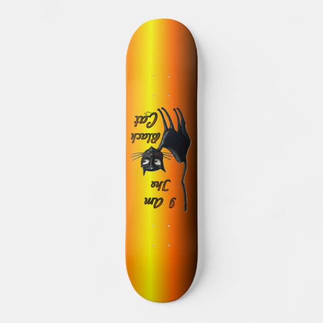 I Am Black Cat Skateboard (Front)