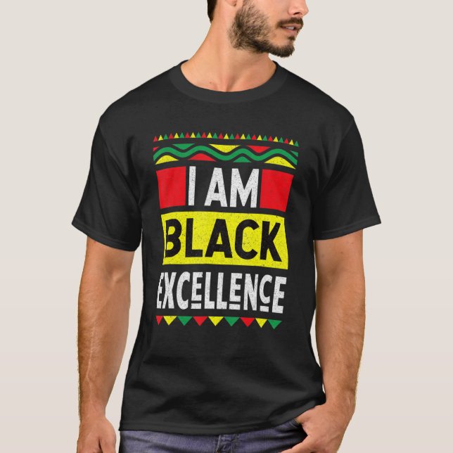 I Am Black Excellence Black History Month African  T-Shirt (Front)