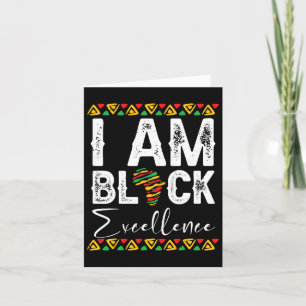 I Am Black Excellence Black History Month Juneteen Card