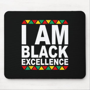 I Am Black Excellence Black History Month Melanin Mouse Pad