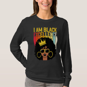 I Am Black Excellence Melanin Queen Afro Women Ari T-Shirt