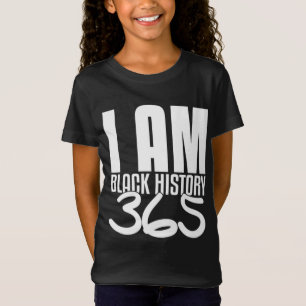 I Am Black History 365 Black Pride T-Shirt