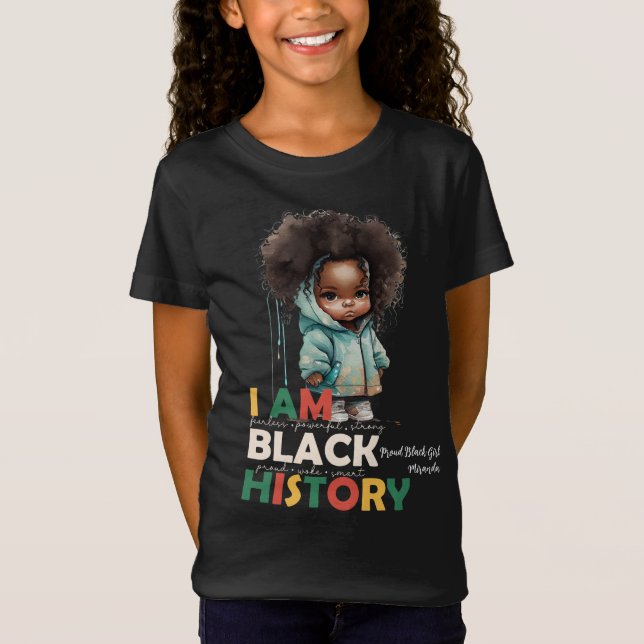 I Am Black History-African American Baby Toddler T-Shirt (Front)