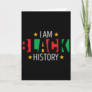 I Am Black History African American Black History Card