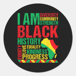 I Am Black History African American Black History  Classic Round Sticker