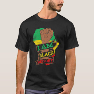 I Am Black History African American Black Pride T-Shirt