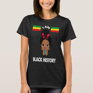 I AM BLACK HISTORY African Girl Cute Africa Flag W T-Shirt