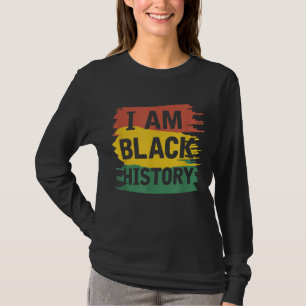I Am Black History African Heritage BHM African Am T-Shirt