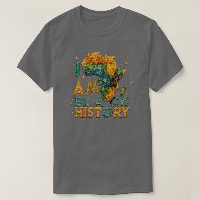 I AM BLACK HISTORY Black Activism 1 T-Shirt (Design Front)
