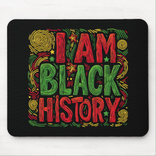 I Am Black History - Black Activism Mouse Pad