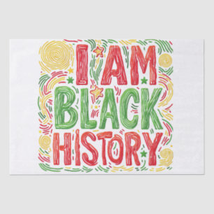 I Am Black History - Black Activism Tissue Paper