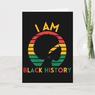 I Am Black History - Black History Month Apparel  Card