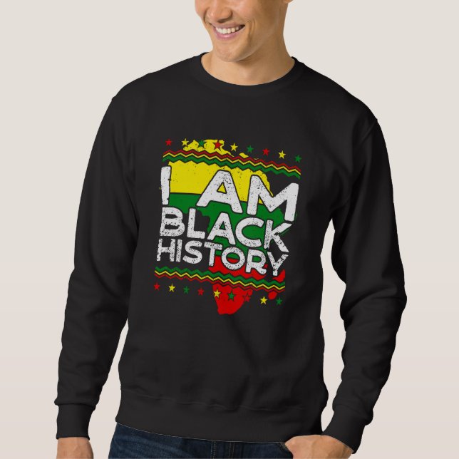 I Am Black History Black History Month Men Boys Wo Sweatshirt (Front)
