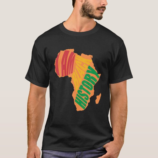 I Am Black History Black History Month Proud Afric T-Shirt (Front)