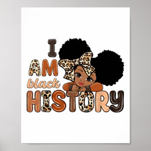 I Am Black History Celebrating Black History Month Poster