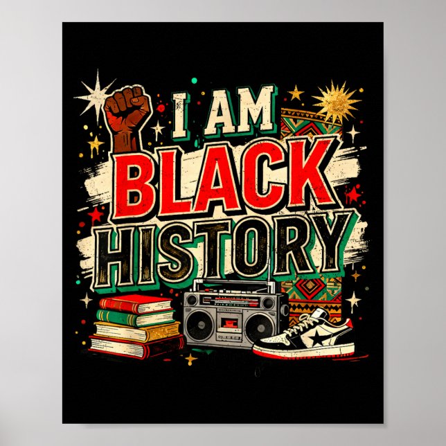 I Am Black History Culture Pride Design  Poster (Front)