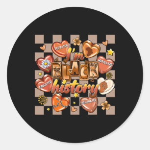 I Am Black History Educated Melanin African Americ Classic Round Sticker